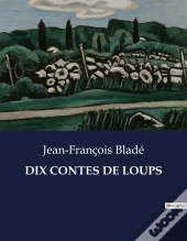 Dix Contes De Loups - .