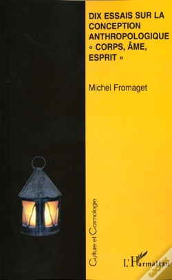 Capa do artigo Dix Essais Sur La Conception Anthropologique Corps Ame Esprit