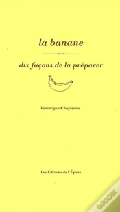 Capa do artigo Dix Façons De Le Préparer : La Banane