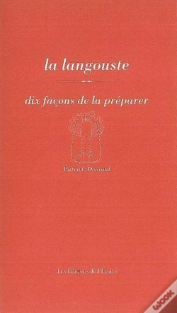 Capa do artigo Dix Façons De Le Préparer : La Langouste