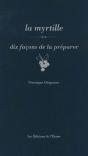 Dix Façons De Le Préparer : La Myrtille - Preview