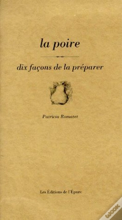 Capa do artigo Dix Façons De Le Préparer : La Poire
