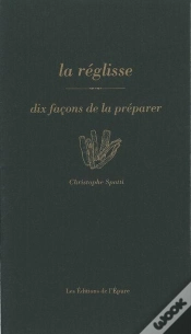Capa do artigo Dix Façons De Le Préparer : La Réglisse