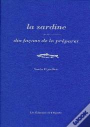 Dix Façons De Le Préparer : La Sardine