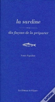 Capa do artigo Dix Façons De Le Préparer : La Sardine