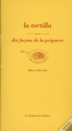 Capa do artigo Dix Façons De Le Préparer : La Tortilla