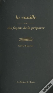 Capa do artigo Dix Façons De Le Préparer : La Vanille
