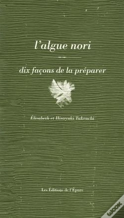 Capa do artigo Dix Façons De Le Préparer : L'Algue De Nori
