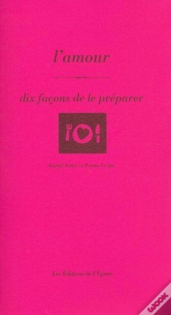 Capa do artigo Dix Façons De Le Préparer : L'Amour