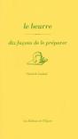 Dix Façons De Le Préparer : Le Beurre - Preview