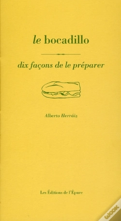 Capa do artigo Dix Façons De Le Préparer : Le Bocadillo