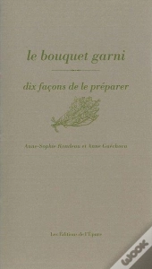 Dix Façons De Le Préparer : Le Bouquet Garni