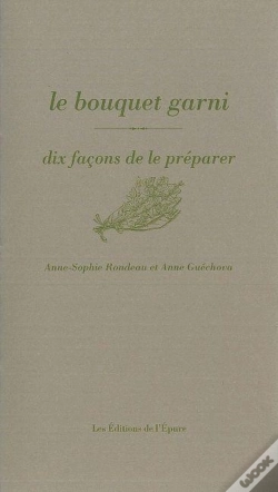 Capa do artigo Dix Façons De Le Préparer : Le Bouquet Garni