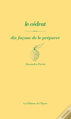 Capa do artigo Dix Façons De Le Préparer : Le Cédrat