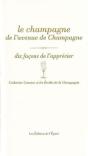 Dix Façons De Le Préparer : Le Champagne De L'Avenue De Champagne, Dix Façons De L'Aprécier - Preview