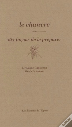 Capa do artigo Dix Façons De Le Préparer : Le Chanvre
