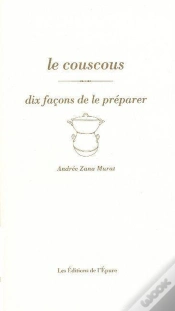 Capa do artigo Dix Façons De Le Préparer : Le Couscous
