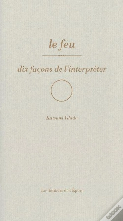 Capa do artigo Dix Façons De Le Préparer : Le Feu