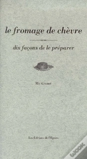 Capa do artigo Dix Façons De Le Préparer : Le Fromage De Chèvre