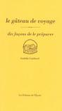 Dix Façons De Le Préparer : Le Gâteau De Voyage - Preview