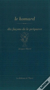 Capa do artigo Dix Façons De Le Préparer : Le Homard