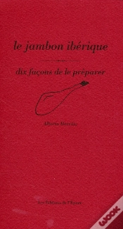 Capa do artigo Dix Façons De Le Préparer : Le Jambon Ibérique