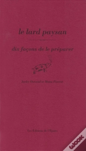 Capa do artigo Dix Façons De Le Préparer : Le Lard Paysan