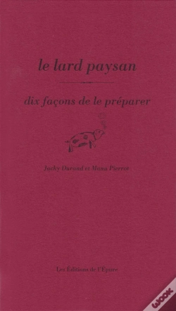 Capa do artigo Dix Façons De Le Préparer : Le Lard Paysan