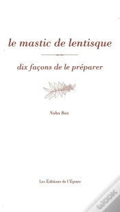 Capa do artigo Dix Façons De Le Préparer : Le Mastic De Lentisque