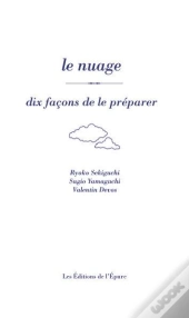 Dix Façons De Le Préparer : Le Nuage