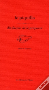 Dix Façons De Le Préparer : Le Piquillo