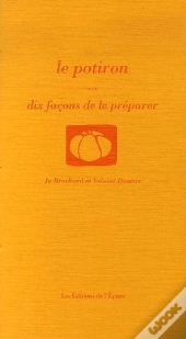 Dix Façons De Le Préparer : Le Potiron