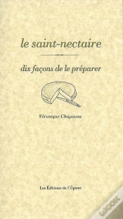 Capa do artigo Dix Façons De Le Préparer : Le Saint-Nectaire