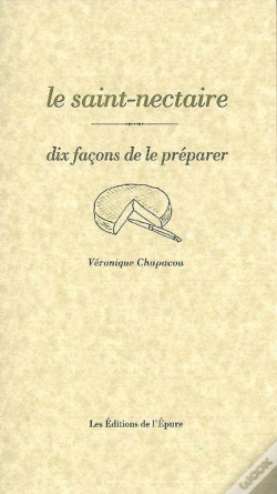 Capa do artigo Dix Façons De Le Préparer : Le Saint-Nectaire
