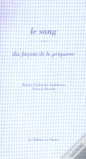 Capa do artigo Dix Façons De Le Préparer : Le Sang
