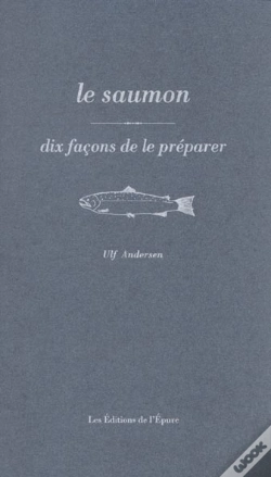 Capa do artigo Dix Façons De Le Préparer : Le Saumon
