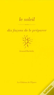 Capa do artigo Dix Façons De Le Préparer : Le Soleil