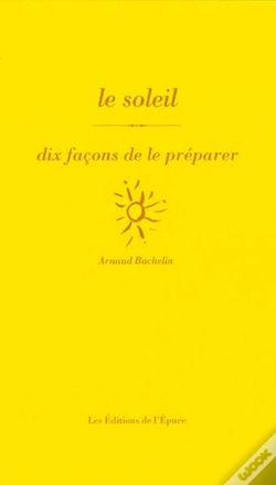 Capa do artigo Dix Façons De Le Préparer : Le Soleil