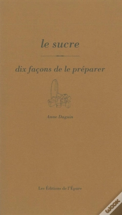Capa do artigo Dix Façons De Le Préparer : Le Sucre