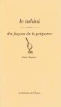 Dix Façons De Le Préparer : Le Tahini - Preview