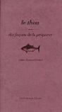 Dix Façons De Le Préparer : Le Thon - Preview