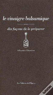 Capa do artigo Dix Façons De Le Préparer : Le Vinaigre Balsamique