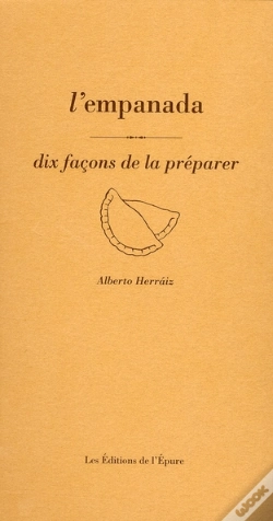 Capa do artigo Dix Façons De Le Préparer : L'Empanada