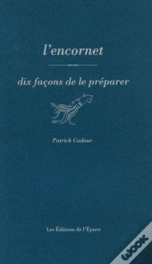 Dix Façons De Le Préparer : L'Encornet