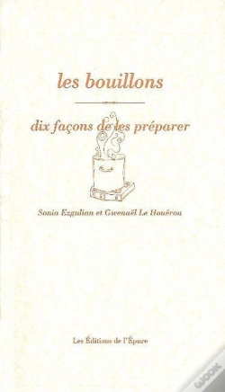 Capa do artigo Dix Façons De Le Préparer : Les Bouillons