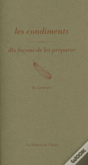 Capa do artigo Dix Façons De Le Préparer : Les Condiments