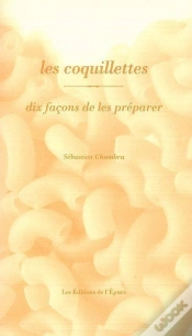 Capa do artigo Dix Façons De Le Préparer : Les Coquillettes