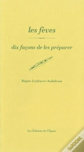 Capa do artigo Dix Façons De Le Préparer : Les Fèves