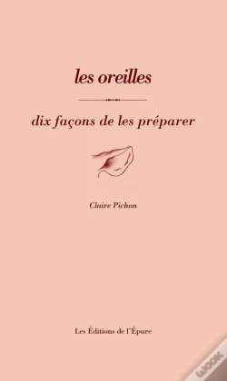 Capa do artigo Dix Façons De Le Préparer : Les Oreilles