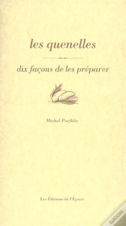 Capa do artigo Dix Façons De Le Préparer : Les Quenelles